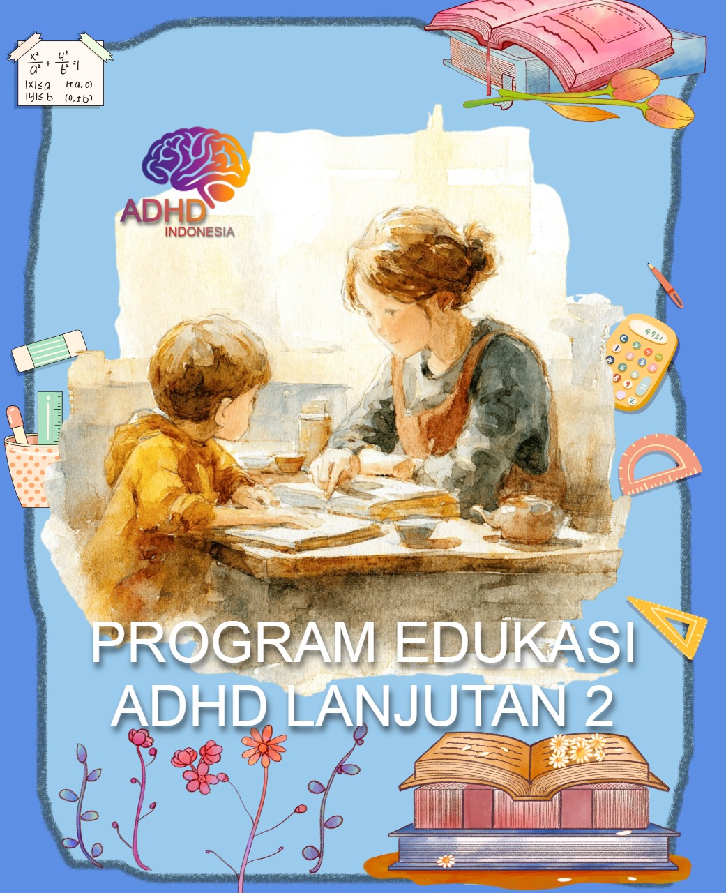 Program ADHD Indonesia Kabupaten Pidie Jaya Edukasi Lanjutan Tahap 2 untuk Orang Tua